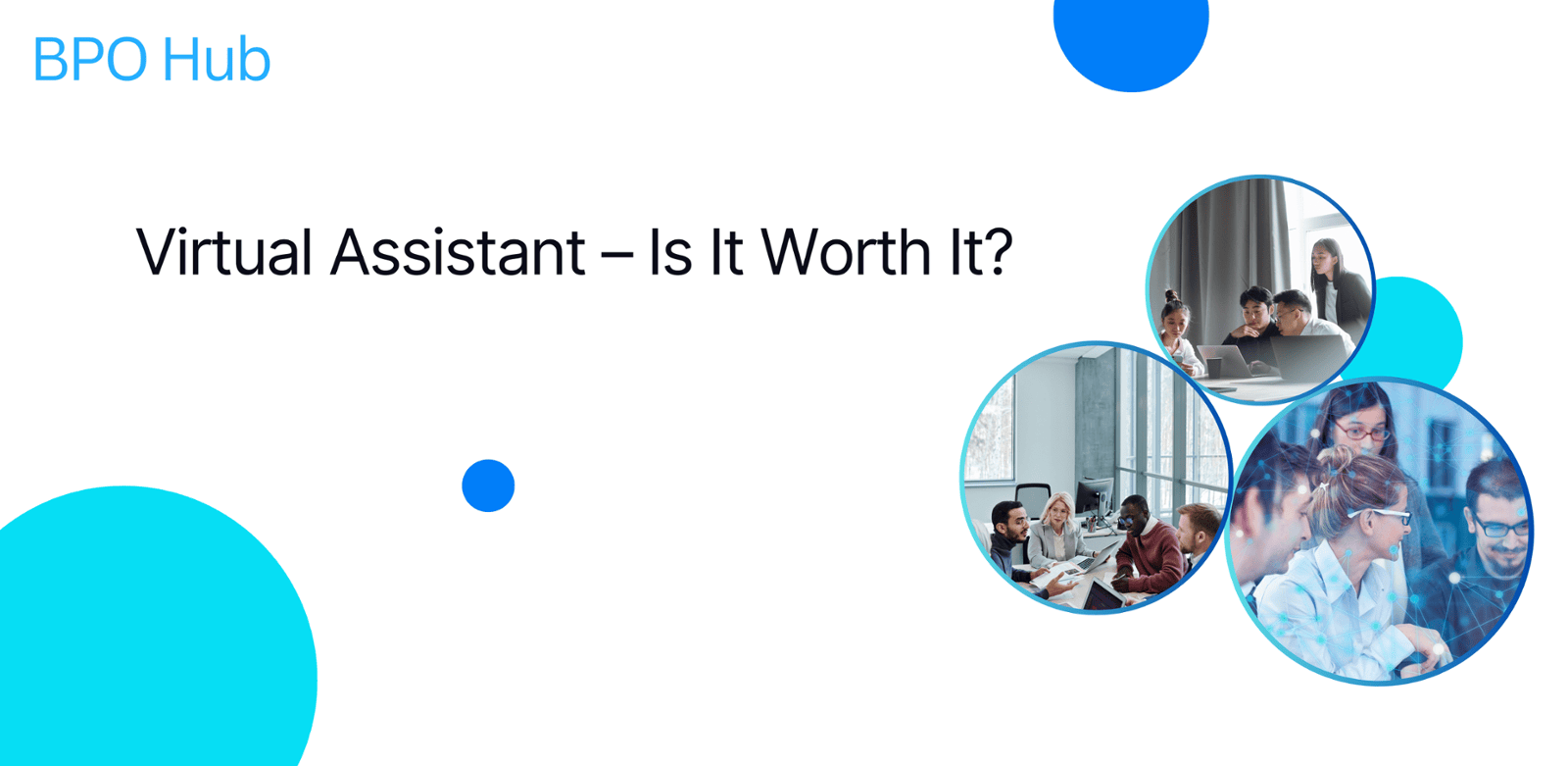 Virtual Assistant - Strategic Worth and Operational Impact!